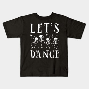 Halloween Let's Dance Dancing Skeleton Costume Funny Dancer Kids T-Shirt